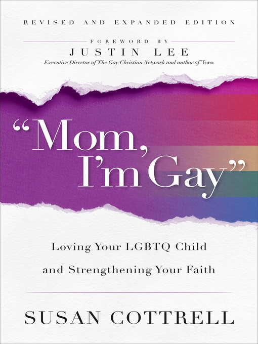 Title details for "Mom, I'm Gay," Revised and Expanded Edition by Susan Cottrell - Available